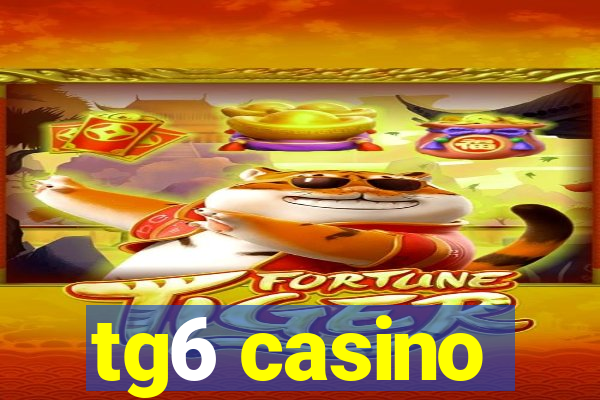 tg6 casino